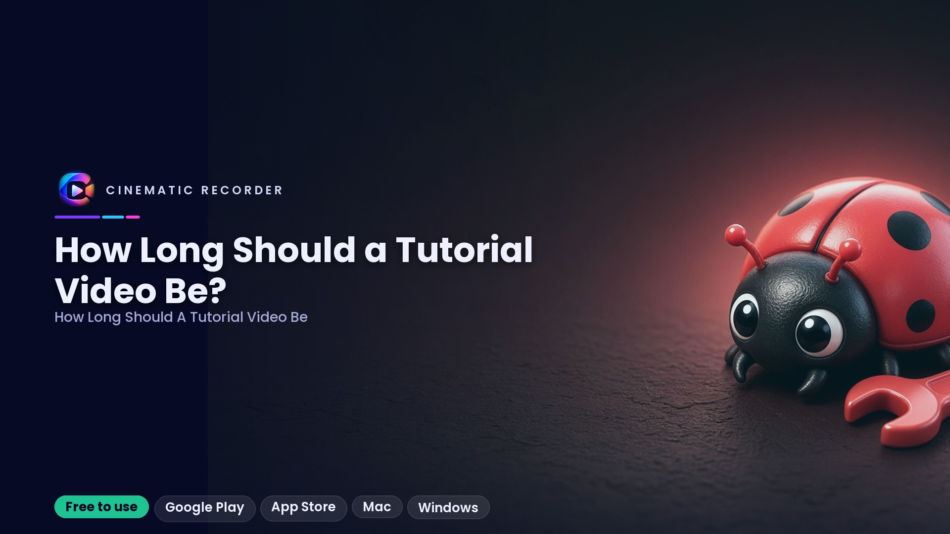 how long should a tutorial video be